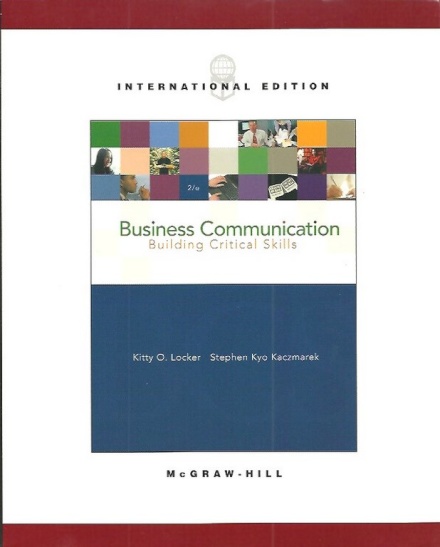 Business Communication: Building Critical Skills International Edition