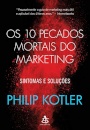 Os 10 Pecados Mortais Do Marketing: Sintomas E Soluções