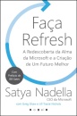 Faça Refresh: A Redescoberta da Alma da Microsoft e a Criação de Um Futuro Melhor