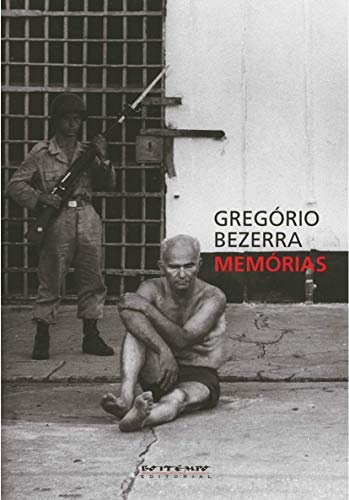 Memórias: Gregório Bezerra