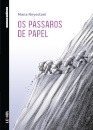 Os Pássaros De Papel