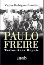 Paulo Freire Tantos Anos Depois