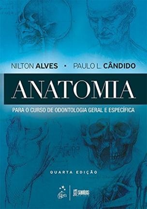 Anatomia Para O Curso De Odontologia Geral E Específica