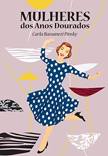 Mulheres dos Anos Dourados