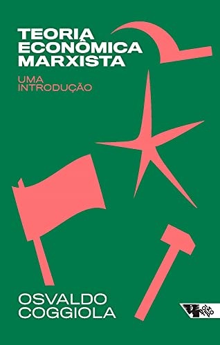 Teoria Econômica Marxista: Uma Introdução