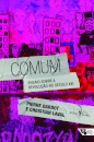 Comum: Ensaio Sobre A Revolução No Século XXI