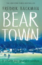 Beartown - A Cidade Dos Grandes Sonhos