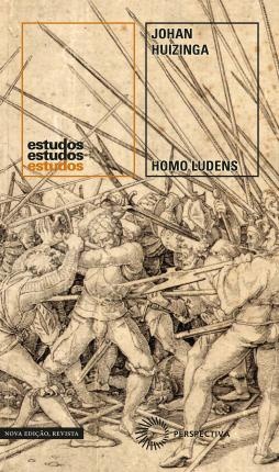 Homo Ludens: O Jogo Como Elemento Da Cultura