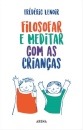 Filosofar E Meditar Com As Crianças