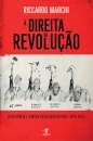 À Direita da Revolução - Resistência e Contrarrevolução no PREC (1974-1975)