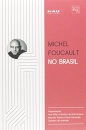 Michel Foucault No Brasil