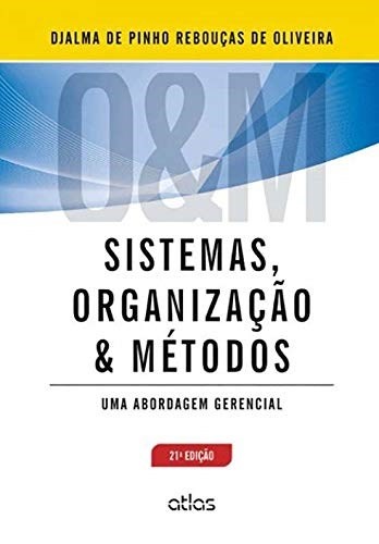 Sistemas, Organização E Métodos Abordagem Gerencial