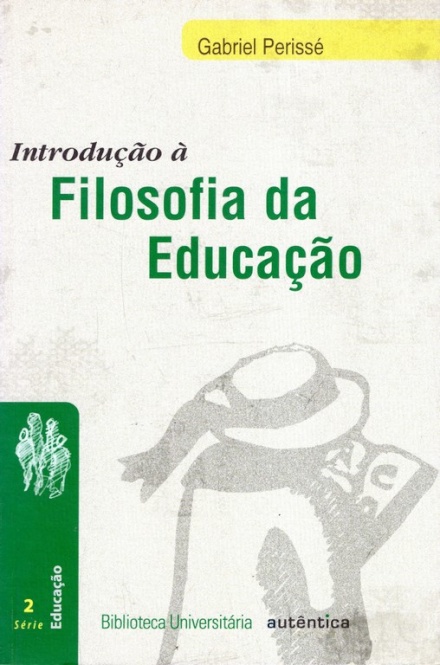 Introduçao A Filosofia Da Educaçao