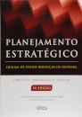 Planejamento Estratégico Conceitos, Metodologia E Práticas