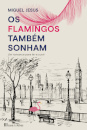 Os Flamingos Também Sonham