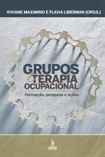 Grupos E Terapia Ocupacional: Formação, Pesquisa E Ações