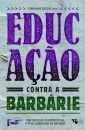 Educação Contra A Barbárie