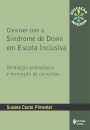 Conviver Com A Síndrome De Down Em Escola Inclusiva