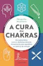 A Cura dos Chakras