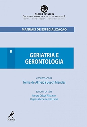 Geriatria e gerontologia: Volume 8