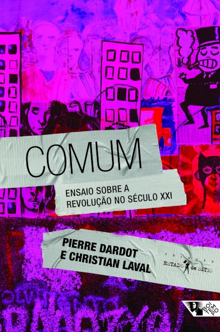 Comum: Ensaio Sobre A Revolução No Século XXI