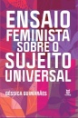 Ensaio Feminista Sobre O Sujeito Universal