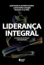 Liderança Integral: A Evolução Do Ser Humano E Das Organizações