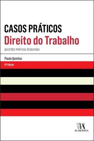 Casos Práticos De Direito Do Trabalho- 8ª Edição