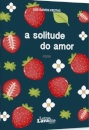 A Solitude do Amor