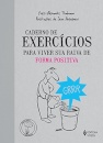 Caderno De Exercícios Para Viver Sua Raiva De Forma Positiva