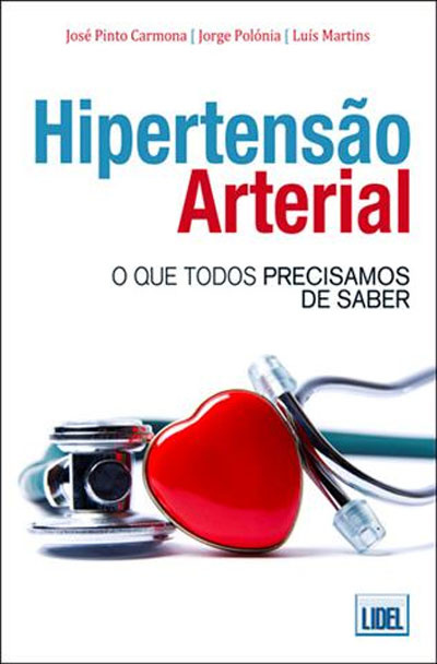 Hipertensão Arterial O que todos precisamos de saber