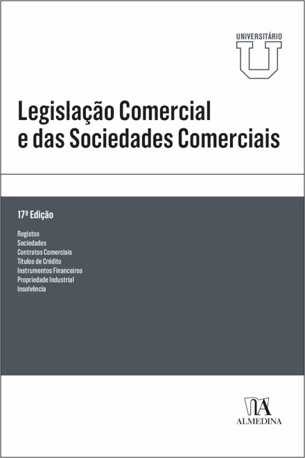 Legislação Comercial E Das Sociedades Comerciais 17.ª Edição - Edição Universitária