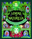 Lendas da Natureza — Mitologia e Sabedoria do Mundo