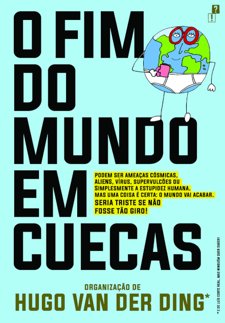 O Fim do Mundo em Cuecas