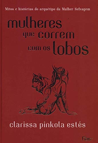 Mulheres Que Correm Com Os Lobos