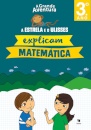 Estrela e Ulisses Explicam Matemática 3º ano