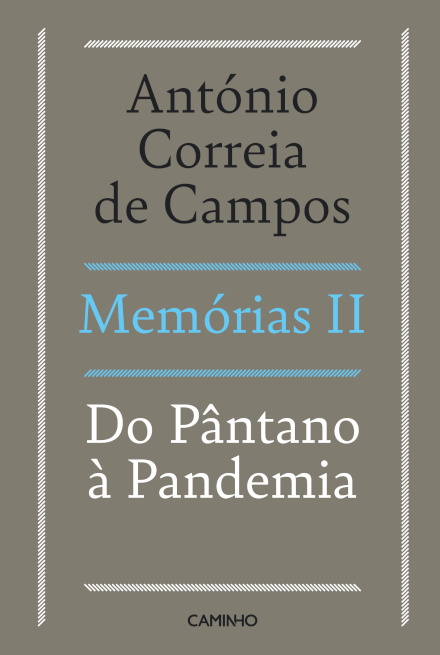 Memórias II- Do Pântano à Pandemia