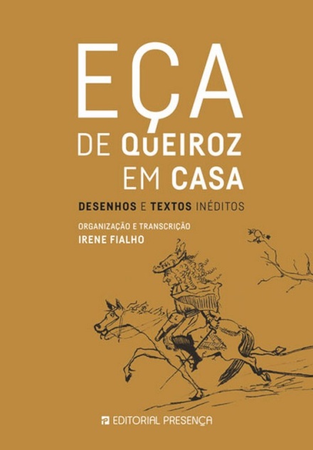 Eça de Queiroz em Casa - Desenhos e Textos Inéditos