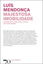 Majestosa Imobilidade. Contributo Para Uma Teoria Do Fotograma