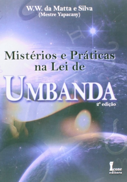 Mistérios E Práticas Da Lei De Umbanda