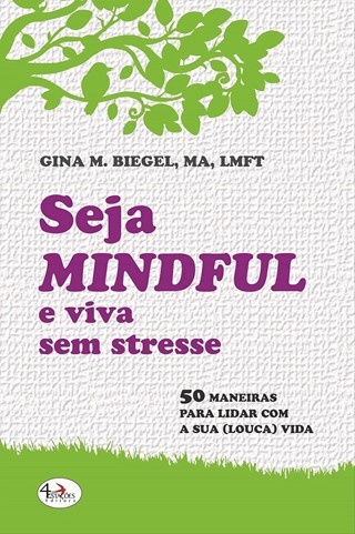 Seja Mindful E Viva Sem  Stresse