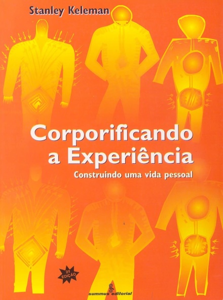 Corporificando A Experiência: Construindo Uma Vida Pessoal