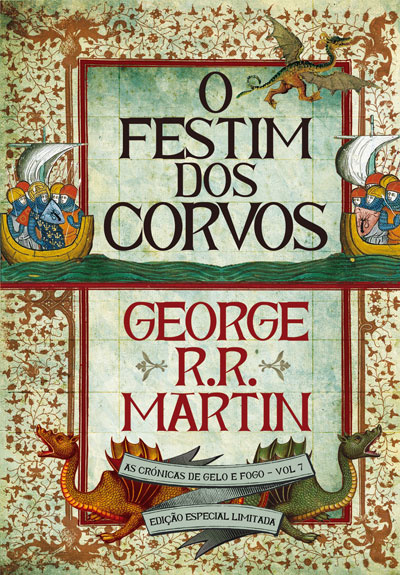 O Festim dos Corvos – As Crónicas de Gelo e Fogo - Vol. 7 (Edição especial limitada)