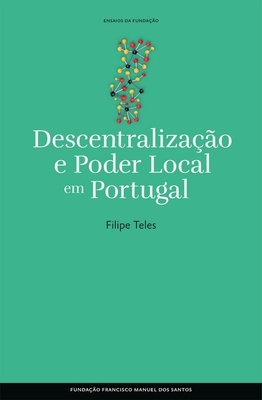 Descentralização E Poder Local Em Portugal Capa Dura