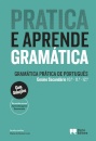 Pratica e Aprende Gramática - Gramática Prática de Português - Ensino Secundário