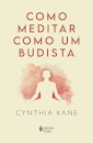 Como Meditar Como Um Budista