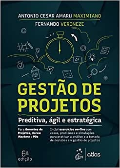 Gestão De Projetos: Preditiva, Ágil E Estratégica