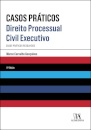 Direito Processual Civil Executivo - Casos Práticos Resolvidos