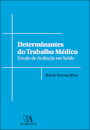 Determinantes Do Trabalho Médico