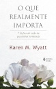 O Que Realmente Importa: 7 Lições Vida Pacientes Terminais